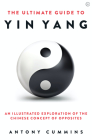 The Ultimate Guide to Yin Yang (The Ultimate Series) Cover Image