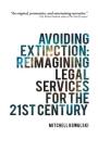 Avoiding Extinction: Reimagining Legal Services for the 21st Century Cover Image