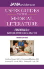 Users' Guides to the Medical Literature: Essentials of Evidence-Based Clinical Practice, Third Edition Cover Image