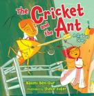 The Cricket and the Ant: A Shabbat Story By Naomi Ben-Gur, Shahar Kober (Illustrator) Cover Image