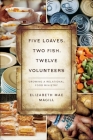 Five Loaves, Two Fish, Twelve Volunteers: Growing a Relational Food Ministry Cover Image