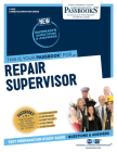 Repair Supervisor (C-2615): Passbooks Study Guide (Career Examination Series #2615) Cover Image