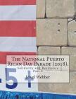 The National Puerto Rican Day Parade (2018).: Solidarity and Resilience(Part 2) By Jewel Webber Cover Image