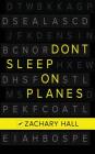 Don't Sleep On Planes By Zachary Hall Cover Image