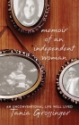 Memoir of an Independent Woman: An Unconventional Life Well Lived Cover Image