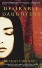 Desirable Daughters: A Novel By Bharati Mukherjee Cover Image
