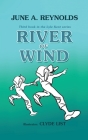 River of Wind: Third book in the Lyle Kent series By June a. Reynolds Cover Image
