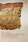 Re-Imagining Labour Law for Development: Informal Work in the Global North and South Cover Image