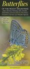 Butterflies of the Rocky Mountains Including Id, MT, UT, WY, Co, Ne. AZ & N. NM: A Guide to Common & Notable Species Cover Image