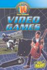 Video Games (Ultimate 10: Entertainment) By Chris Jozefowicz Cover Image