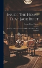 Inside The House That Jack Built: The Story, Told In Conversation, Of How Two Homes Were Furnished By George Leland Hunter Cover Image