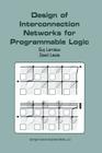 Design of Interconnection Networks for Programmable Logic Cover Image