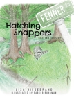Hatching Snappers By Lisa Hildebrand, Parker Buhrman (Illustrator) Cover Image