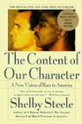 The Content of Our Character: A New Vision of Race In America By Shelby Steele Cover Image