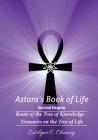 Astara's Book of Life - 2nd Degree: Roots of the Tree of Knowledge - Treasures on the Tree of Life By Earlyne Chaney Cover Image