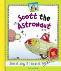 Scott the Astronaut (Rhyme Time) By Tracy Kompelien Cover Image