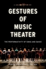 Gestures of Music Theater By Symonds Cover Image