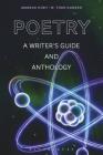 Poetry: A Writers' Guide and Anthology (Bloomsbury Writers' Guides and Anthologies) By Amorak Huey, W. Todd Kaneko, Joe Wilkins (Editor) Cover Image