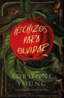 Hechizos Para Olvidar By Adrienne Young Cover Image