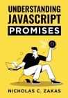 Understanding JavaScript Promises By Nicholas C. Zakas Cover Image