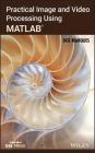 Practical Image and Video Processing Using MATLAB By Oge Marques Cover Image