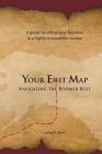 Your Exit Map: Navigating the Boomer Bust By John F. Dini Cover Image