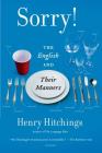 Sorry!: The English and Their Manners Cover Image