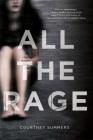 All the Rage: A Novel By Courtney Summers Cover Image