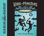 Out of Abaton, Book 2 Lord of Monsters (Library Edition) By John Claude Bemis Cover Image