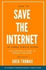 How To Save The Internet In Three Simple Steps: The Netizen's Guide to Reboot the Root By Greg Thomas Cover Image