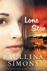 Lone Star: A Novel By Paullina Simons Cover Image