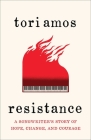 Resistance: A Songwriter's Story of Hope, Change, and Courage Cover Image