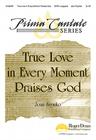 True Love in Every Moment Praises God By Mechtild Of Magdeburg, Joan Szymko (Composer) Cover Image