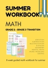 Summer Math Workbook - GRADE 2 - Grade 3 transition: Addition, subtraction, multiplication, division, geometry. mental math & word problems. 8 week gu By Shiva S. Mohanty Cover Image