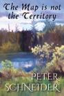 The Map Is Not the Territory By Peter Schneider, Anna Faktorovich (Designed by) Cover Image