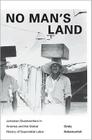 No Man's Land: Jamaican Guestworkers in America and the Global History of Deportable Labor (Politics and Society in Modern America #97) Cover Image