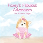 Foxey's Fabulous Adventures By Felicia Patterson Cover Image