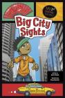 Big City Sights (My First Graphic Novel) By Anita Yasuda, Steve Harpster (Illustrator) Cover Image