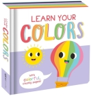 Learn Your Colors: Chunky Board Book Cover Image