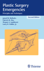 Plastic Surgery Emergencies: Principles and Techniques By Jamal M. Bullocks, Patrick W. Hsu, Shayan A. Izaddoost Cover Image