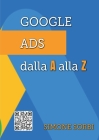 Google Ads dalla A alla Z: Spiegato Facile Cover Image