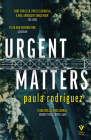 Urgent Matters (Pushkin Vertigo) By PAULA RODRIGUEZ, Sarah Moses (Translated by) Cover Image