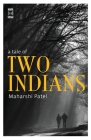 A Tale Of Two Indians By Maharshi Patel Cover Image