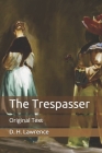 The Trespasser: Original Text Cover Image