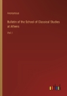 Bulletin of the School of Classical Studies at Athens: Vol. I Cover Image