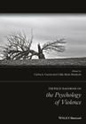 The Wiley Handbook on the Psychology of Violence By Carlos A. Cuevas, Callie Marie Rennison Cover Image