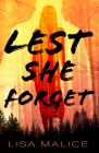 Lest She Forget By Lisa Malice Cover Image