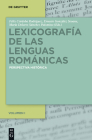 Lexicografía de Las Lenguas Románicas: Perspectiva Histórica. Volumen I Cover Image