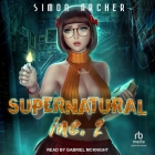 Supernatural Inc. 2 By Simon Archer, Gabriel McKnight (Read by) Cover Image