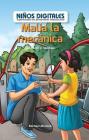 Malia, La Mecánica: Compartir Y Reutilizar (Malia the Mechanic: Sharing and Reusing) By Rachael Morlock Cover Image